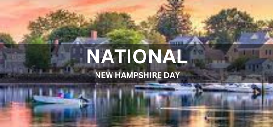 NATIONAL NEW HAMPSHIRE DAY [राष्ट्रीय न्यू हैम्पशायर दिवस]